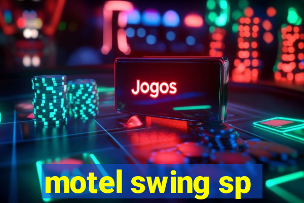 motel swing sp