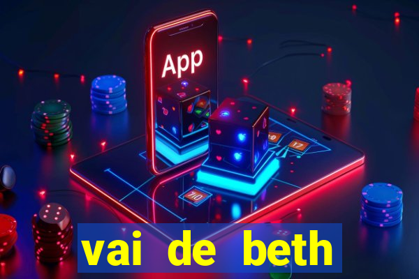 vai de beth gusttavo lima