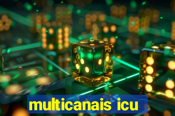 multicanais icu