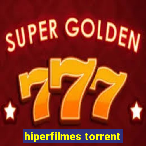 hiperfilmes torrent