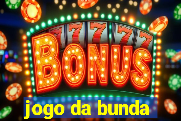 jogo da bunda