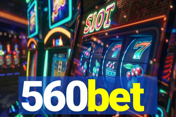 560bet