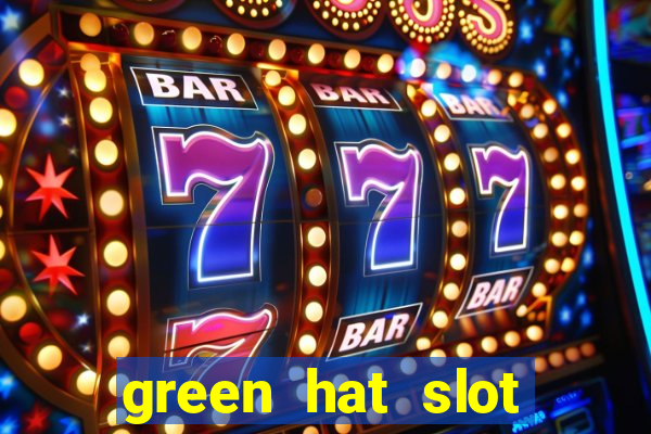 green hat slot free play