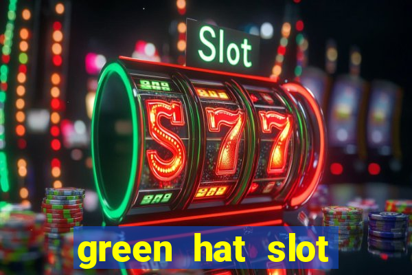 green hat slot free play