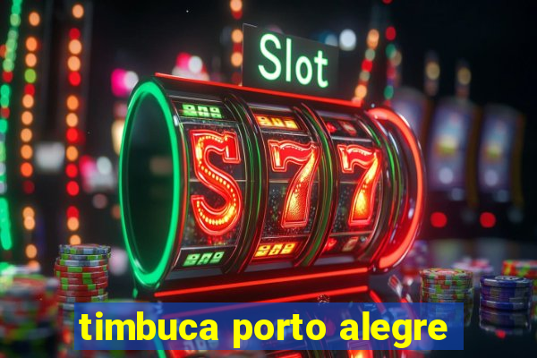 timbuca porto alegre