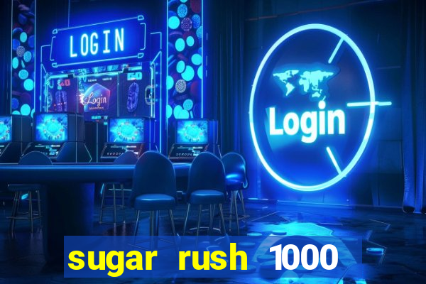 sugar rush 1000 slot demo