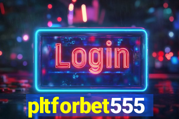 pltforbet555