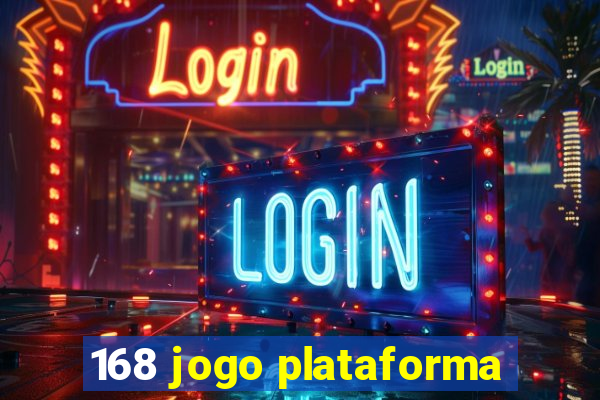 168 jogo plataforma