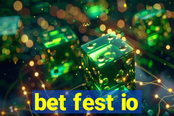 bet fest io