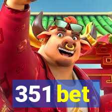 351 bet