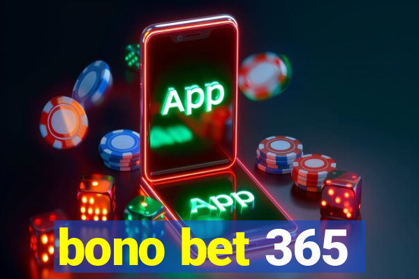 bono bet 365