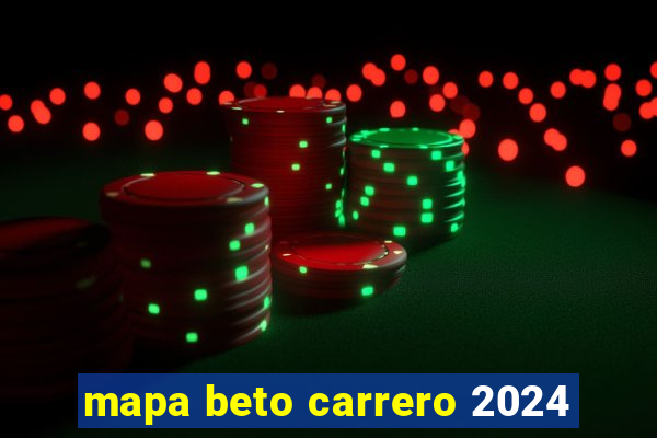 mapa beto carrero 2024