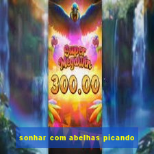 sonhar com abelhas picando