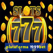 plataforma 1999bet