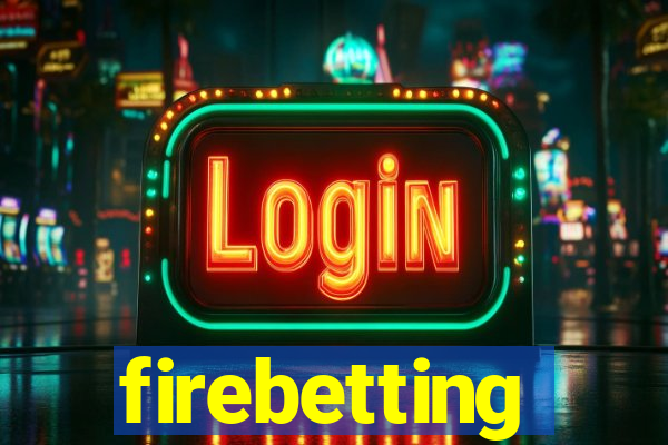 firebetting