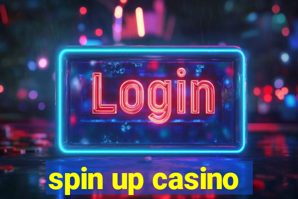 spin up casino