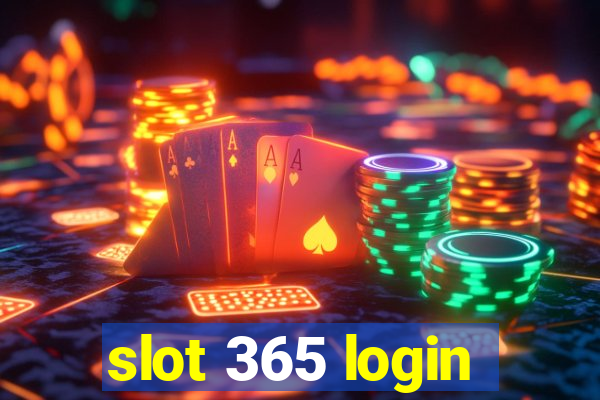 slot 365 login