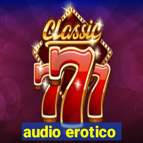 audio erotico