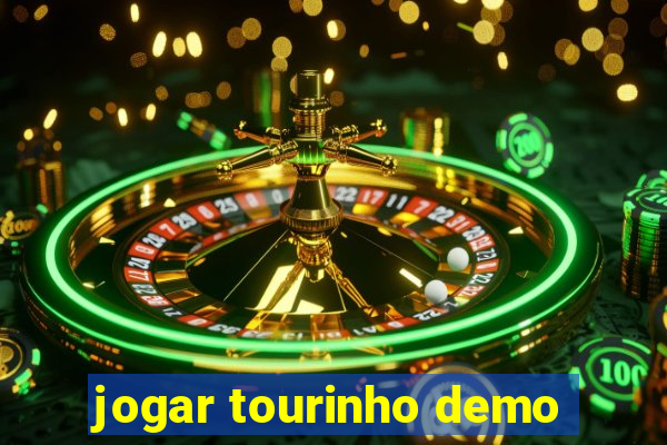 jogar tourinho demo