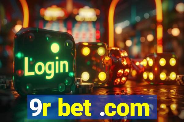 9r bet .com