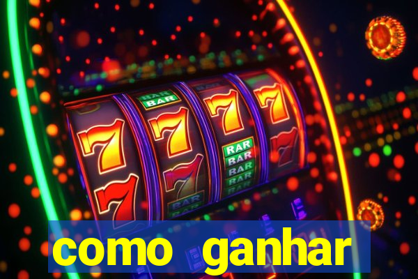 como ganhar dinheiro jogando gratis