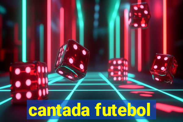 cantada futebol