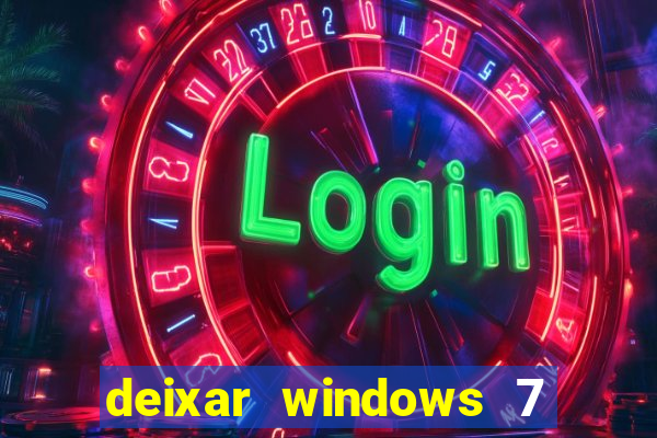 deixar windows 7 mais rapido