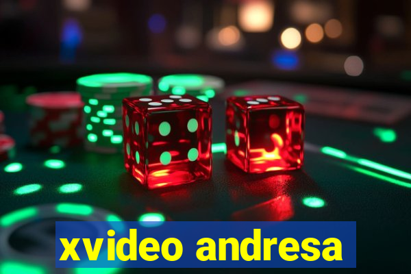 xvideo andresa