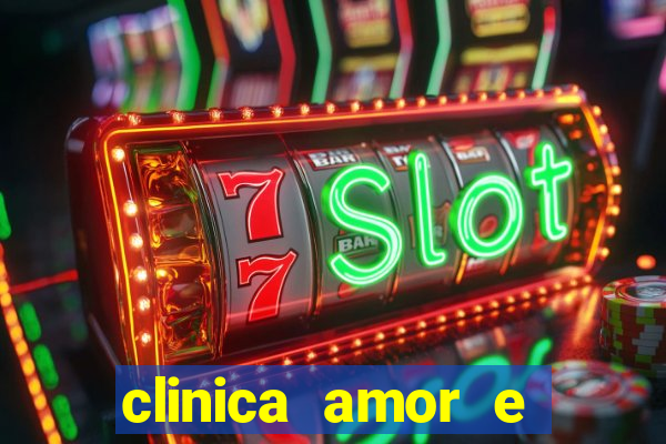 clinica amor e saude pirituba