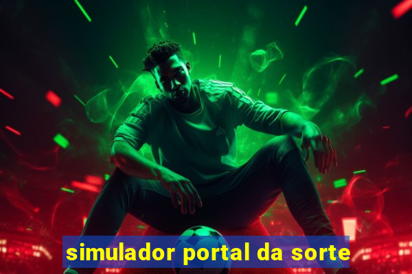 simulador portal da sorte