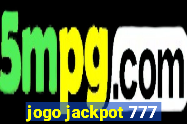 jogo jackpot 777