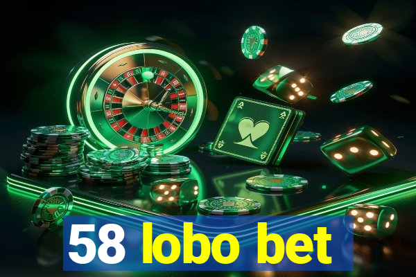 58 lobo bet