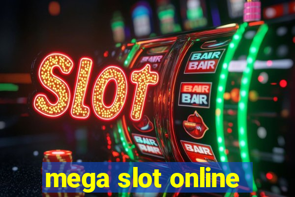 mega slot online