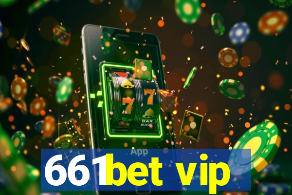 661bet vip