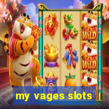 my vages slots