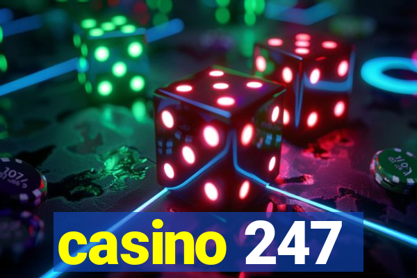 casino 247