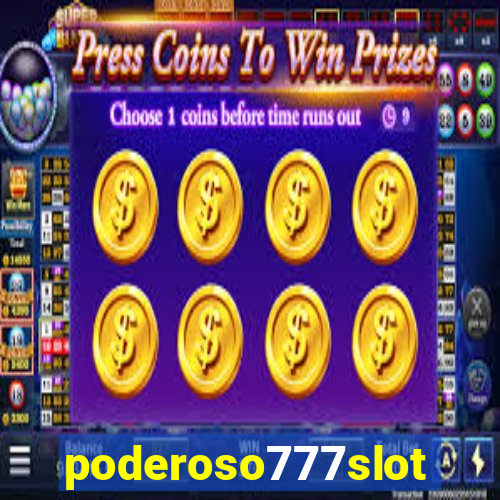 poderoso777slots