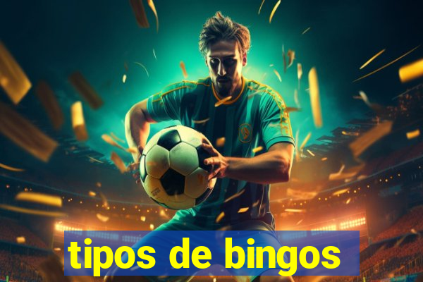 tipos de bingos