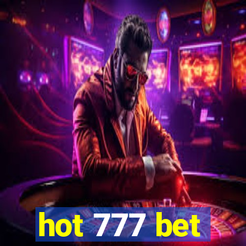 hot 777 bet