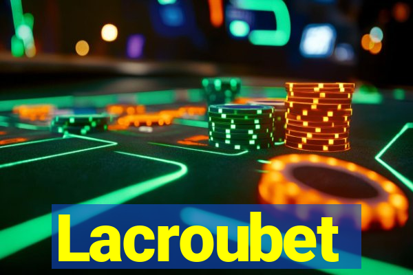 Lacroubet