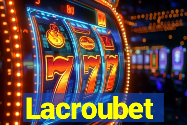 Lacroubet