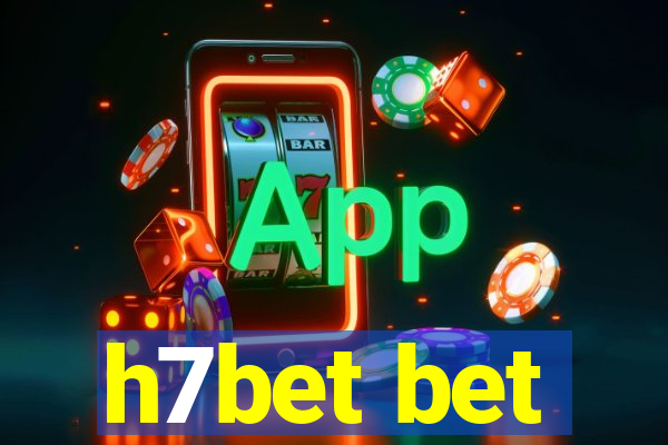 h7bet bet