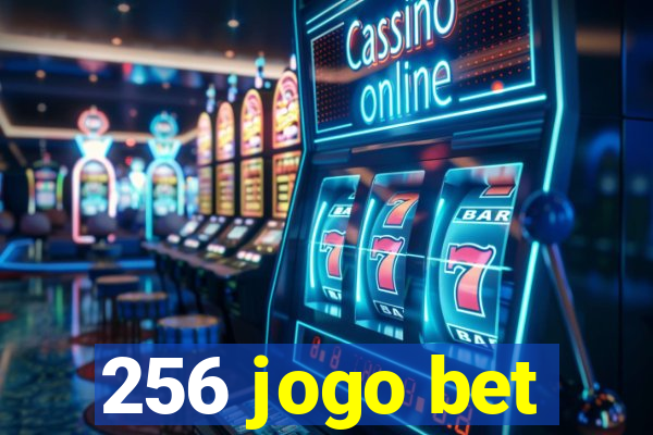 256 jogo bet