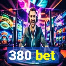 380 bet