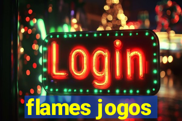 flames jogos