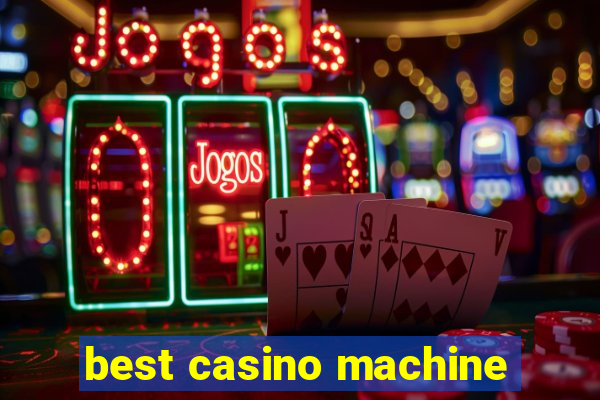 best casino machine