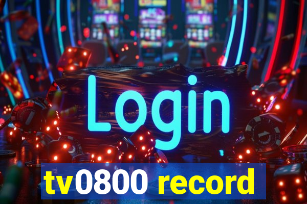 tv0800 record