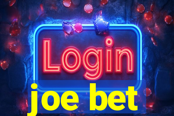 joe bet