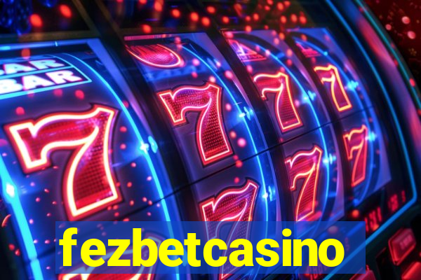 fezbetcasino