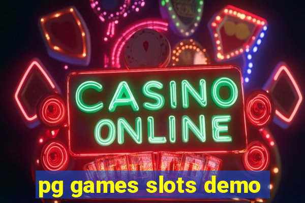 pg games slots demo